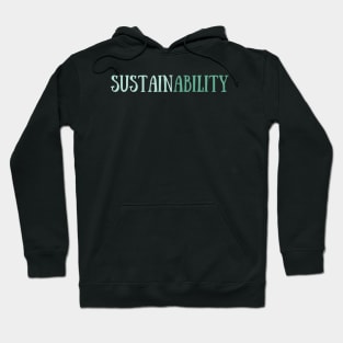 Sustain-Ability Hoodie